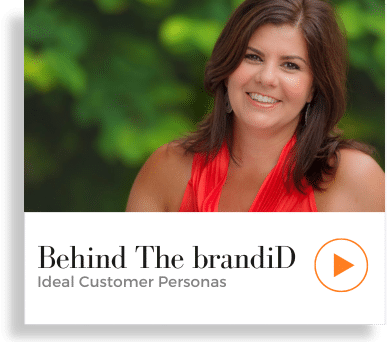 Behind The brandiD - Ideal Customer Personas