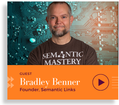 Bradley Benner - Founder, Semantic Links