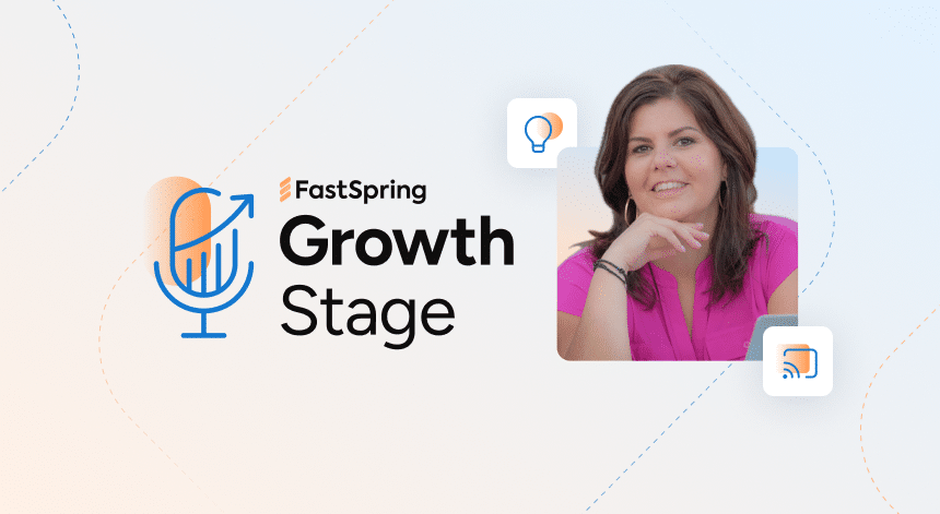 FastSpring's Growth Stage with Rachel Gogos